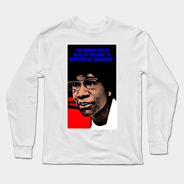 SHIRLEY CHISHOLM-2 Long Sleeve T-Shirt by truthtopower